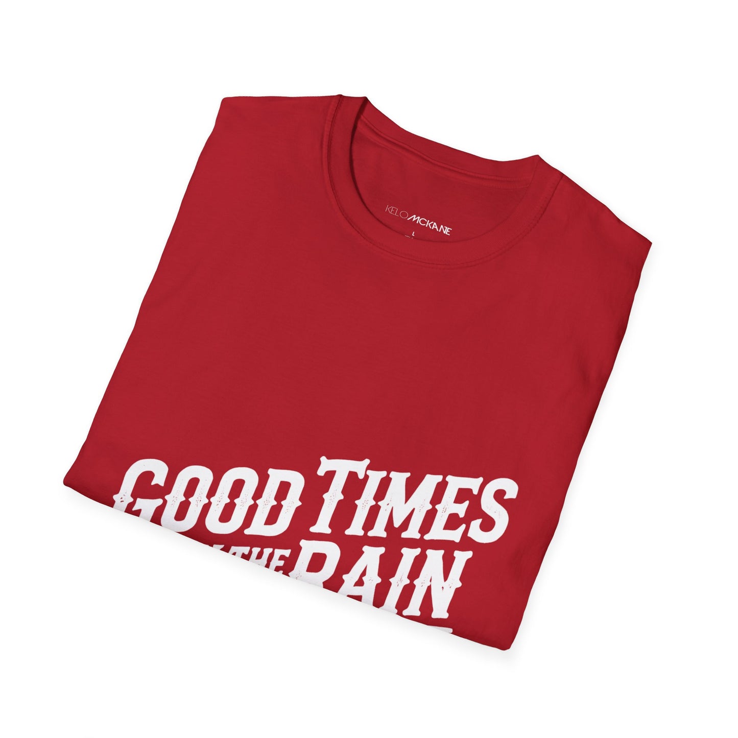 Good Times In The Rain - White Logo - Unisex Softstyle T-Shirt