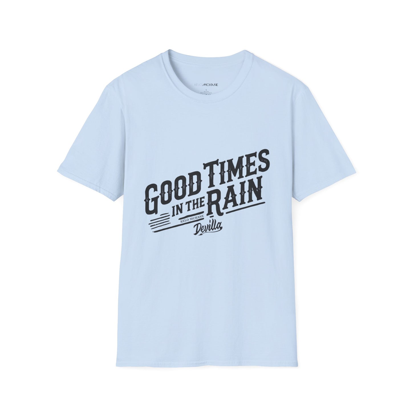 Good Times In The Rain - Devilla Black Logo - Unisex Softstyle T-Shirt