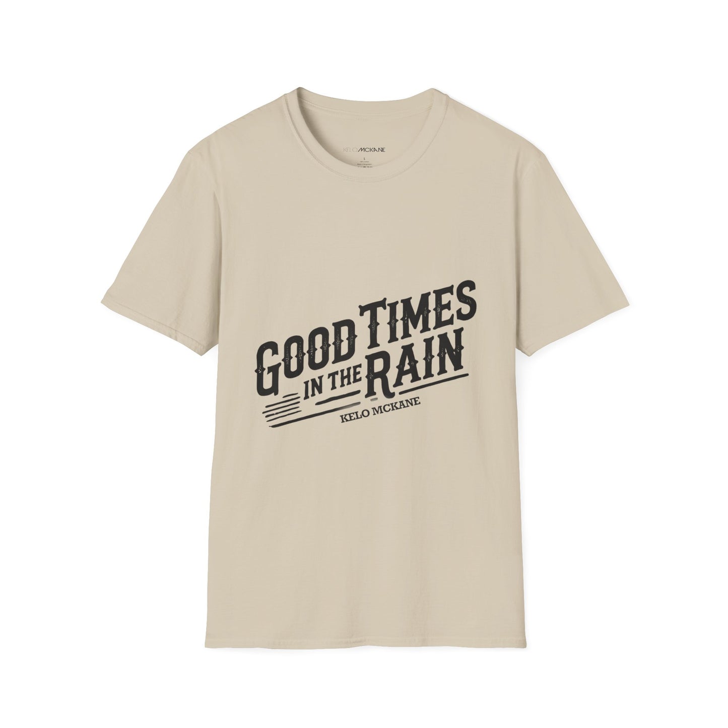 Good Times In The Rain - Black Logo - Unisex Softstyle T-Shirt