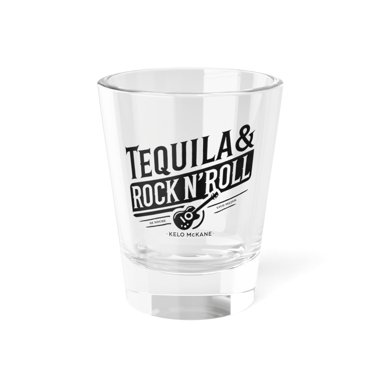 Tequila & Rock N' Roll - Shot Glass, 1.5oz