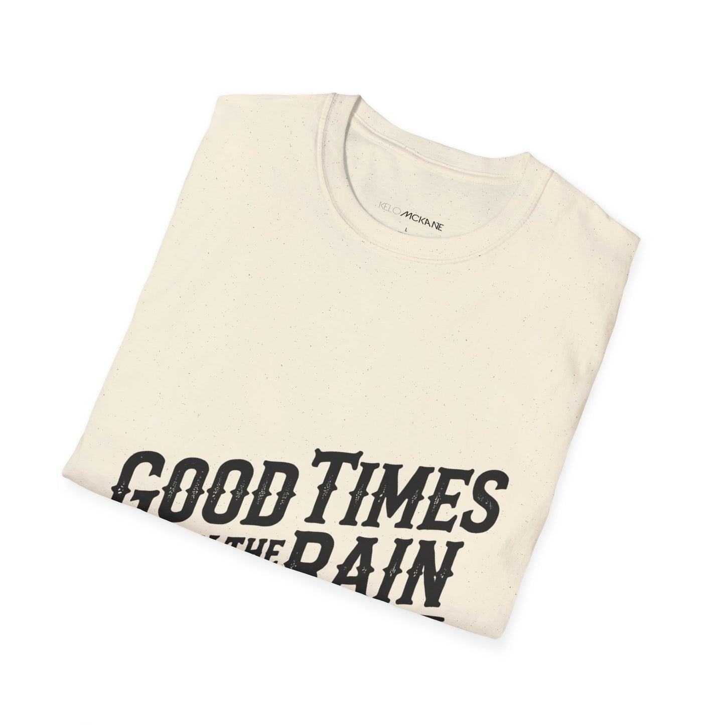 Good Times In The Rain - Black Logo - Unisex Softstyle T-Shirt