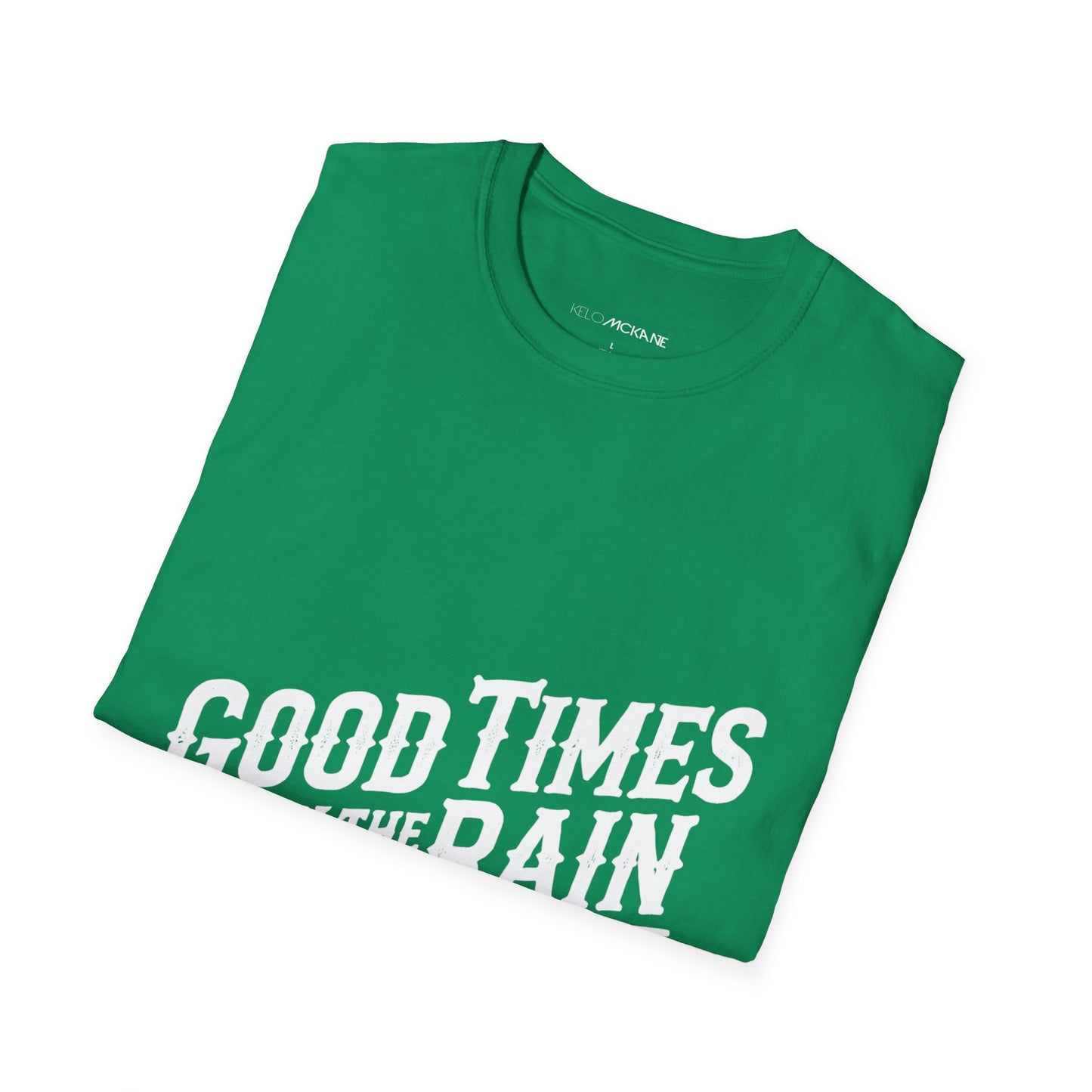 Good Times In The Rain - White Logo - Unisex Softstyle T-Shirt