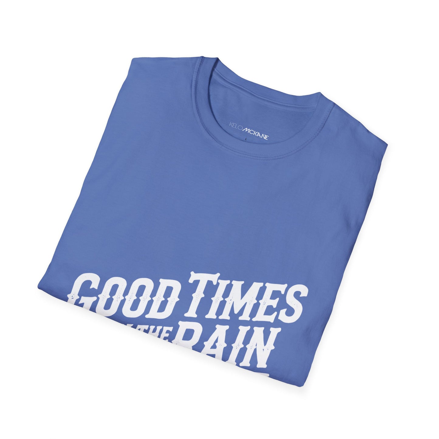 Good Times In The Rain - White Logo - Unisex Softstyle T-Shirt