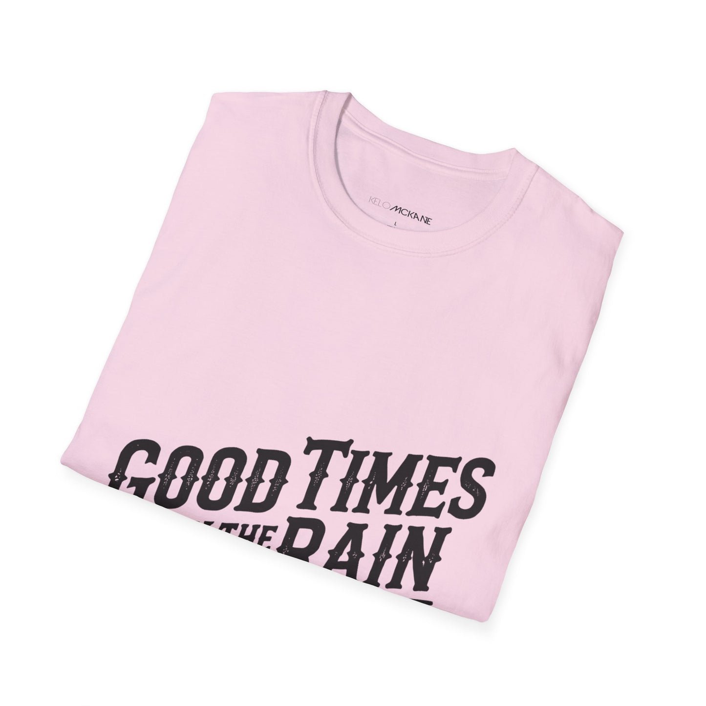Good Times In The Rain - Black Logo - Unisex Softstyle T-Shirt