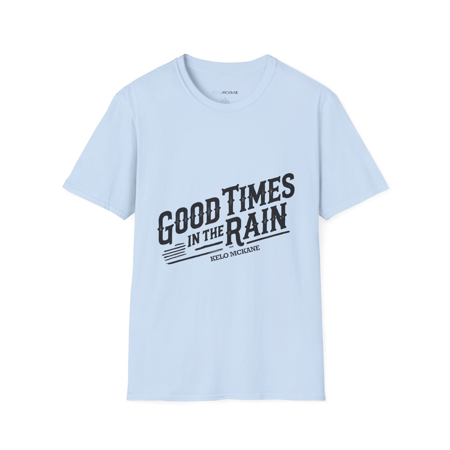 Good Times In The Rain - Black Logo - Unisex Softstyle T-Shirt
