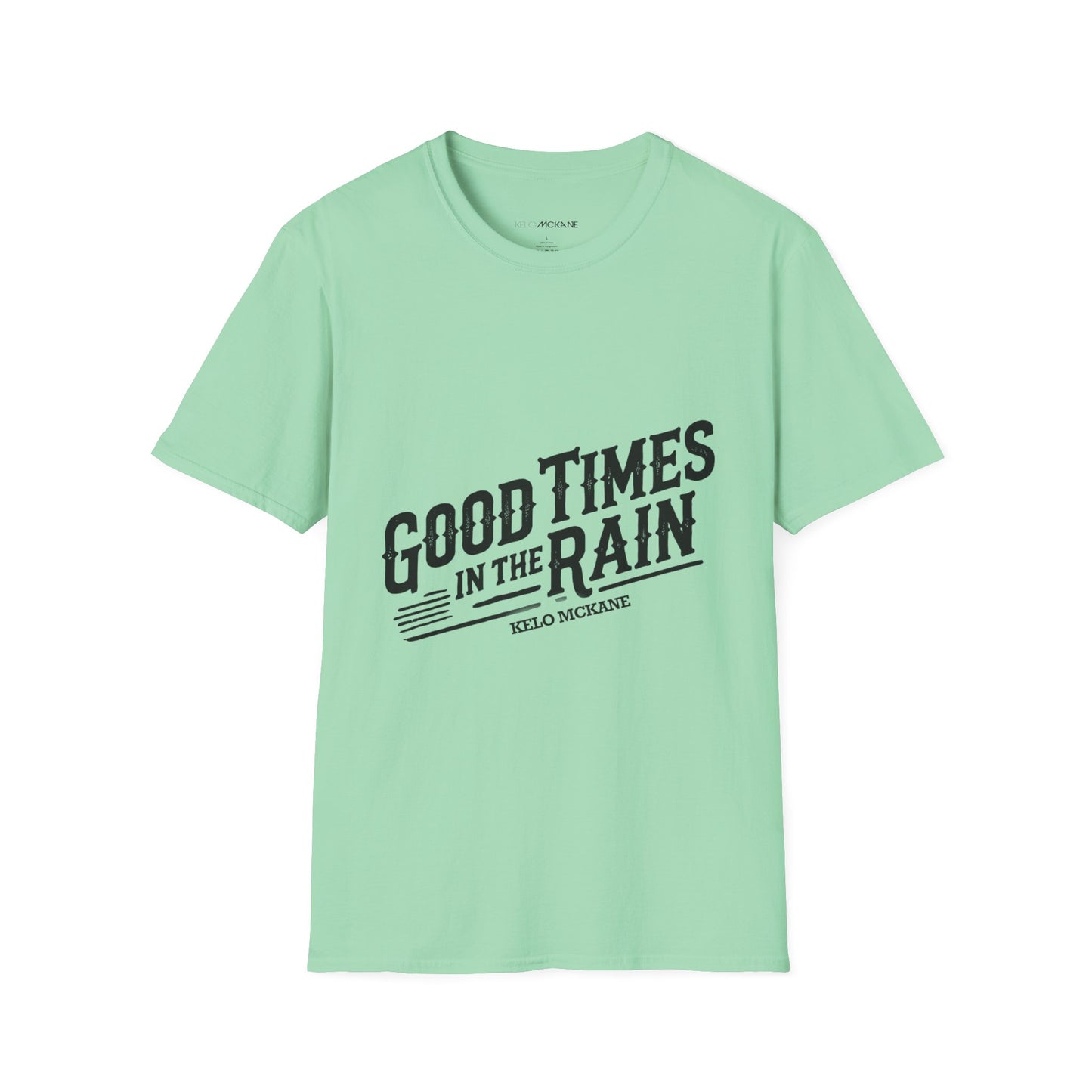 Good Times In The Rain - Black Logo - Unisex Softstyle T-Shirt